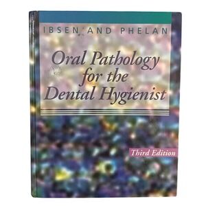 Oral Pathology for the Dental Hygienist Third Edition Textbook Ibsen Phelan